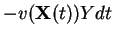 $\displaystyle -v(\mathbf{X}(t))Ydt$