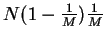 $ N (1-\frac{1}{M}) \frac{1}{M}$